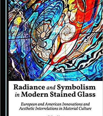 خرید و دانلود نسخه کامل کتاب Radiance and Symbolism in Modern Stained Glass