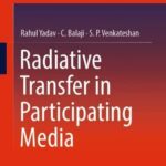 خرید و دانلود نسخه کامل کتاب Radiative Heat Transfer in Participating Media: With MATLAB Codes