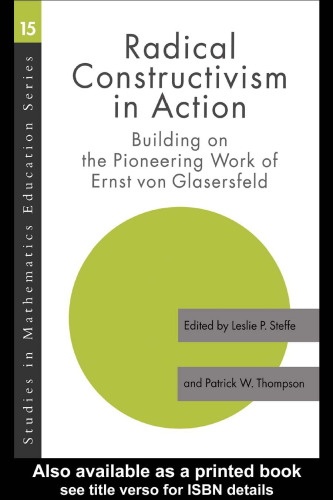 خرید و دانلود نسخه کامل کتاب Radical Constructivism in Action: Building on the Pioneering Work of Ernst von Glasersfeld_68f79e23dfb4d.jpeg خرید و دانلود نسخه کامل کتاب Radical Constructivism in Action: Building on the Pioneering Work of Ernst von Glasersfeld