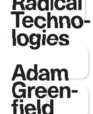 خرید و دانلود نسخه کامل کتاب Radical Technologies: The Design of Everyday Life