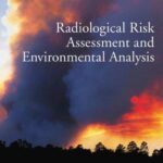 خرید و دانلود نسخه کامل کتاب Radiological Risk Assessment and Environmental Analysis