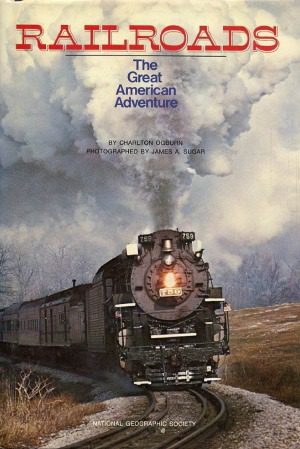 خرید و دانلود نسخه کامل کتاب Railroads: The Great American Adventure_68fe767ac88bd.jpeg خرید و دانلود نسخه کامل کتاب Railroads: The Great American Adventure