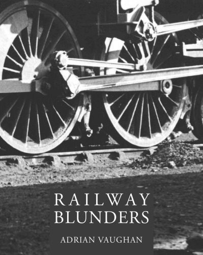 خرید و دانلود نسخه کامل کتاب Railway blunders