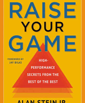 خرید و دانلود نسخه کامل کتاب Raise Your Game: High-Performance Secrets from the Best of the Best