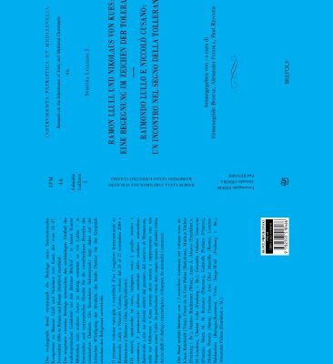 خرید و دانلود نسخه کامل کتاب Ramon Llull und Nikolaus von Kues: Eine Begegnung im Zeichen der Toleranz – Raimondo Lullo e Niccolò Cusano: Un incontro nel segno della tolleranza: Akten des Internationalen Kongresses zu Ramon Llull und Nikolaus von Kues (Brixen und Bozen, 25.-27. November 2004)