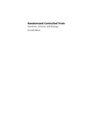 خرید و دانلود نسخه کامل کتاب Randomized Controlled Trials: Questions, Answers, and Musings, Second Edition