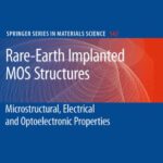 خرید و دانلود نسخه کامل کتاب Rare-Earth Implanted MOS Devices for Silicon Photonics: Microstructural, Electrical and Optoelectronic Properties