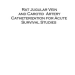 خرید و دانلود نسخه کامل کتاب Rat Jugular Vain and Carotid Artery Catheterization for Acute Survival Studies: A Practical Guide