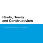 خرید و دانلود نسخه کامل کتاب Rawls, Dewey, and Constructivism: On the Epistemology of Justice (Continuum Studies in Political Philosophy)