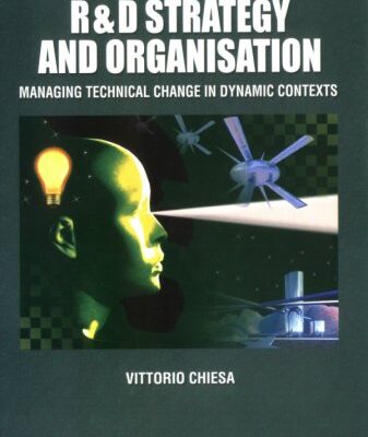 خرید و دانلود نسخه کامل کتاب R&D Strategy & Organization: Managing Technical Change in Dynamic Contexts