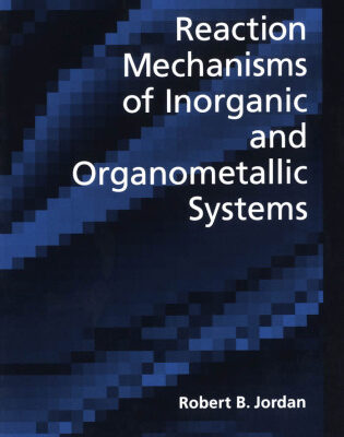 خرید و دانلود نسخه کامل کتاب Reaction Mechanisms of Inorganic and Organometallic Systems