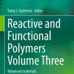 خرید و دانلود نسخه کامل کتاب Reactive and Functional Polymers, Volume Three: Advanced Materials