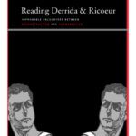 خرید و دانلود نسخه کامل کتاب Reading Derrida and Ricoeur: Improbable Encounters Between Deconstruction and Hermeneutics