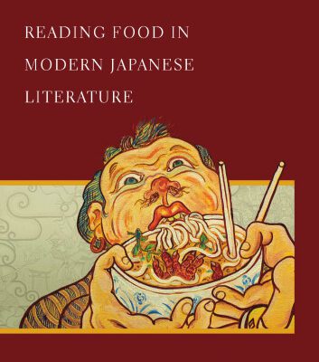 خرید و دانلود نسخه کامل کتاب Reading Food in Modern Japanese Literature