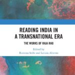 خرید و دانلود نسخه کامل کتاب Reading India in a Transnational era: The Works of Raja Rao