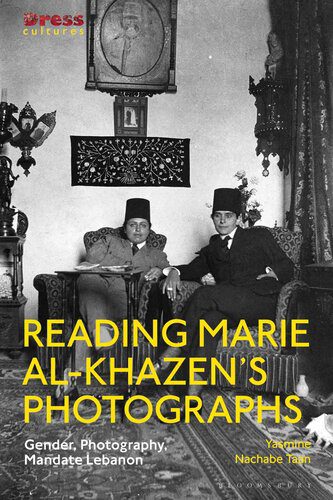 خرید و دانلود نسخه کامل کتاب Reading Marie Al-Khazen’s Photographs: Gender, Photography, Mandate Lebanon_68e041b5dda1e.jpeg خرید و دانلود نسخه کامل کتاب Reading Marie Al-Khazen’s Photographs: Gender, Photography, Mandate Lebanon