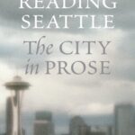 خرید و دانلود نسخه کامل کتاب Reading Seattle: The City in Prose