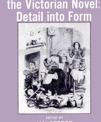 خرید و دانلود نسخه کامل کتاب Reading the Victorian novel: Detail into form
