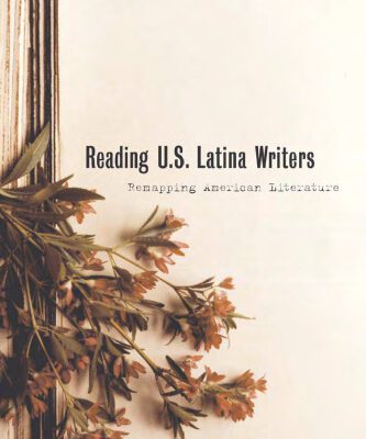 خرید و دانلود نسخه کامل کتاب Reading U.S. Latina Writers: Remapping American Literature