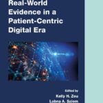 خرید و دانلود نسخه کامل کتاب Real-World Evidence in a Patient-Centric Digital Era