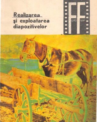 خرید و دانلود نسخه کامل کتاب Realizarea şi exploatarea diapozitivelor, Realizare