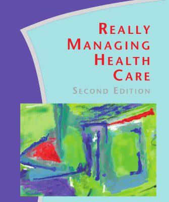 خرید و دانلود نسخه کامل کتاب Really Managing Health Care