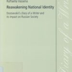 خرید و دانلود نسخه کامل کتاب Reawakening National Identity: Dostoevskii’s Diary of a Writer and its Impact on Russian Society