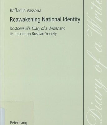خرید و دانلود نسخه کامل کتاب Reawakening National Identity: Dostoevskii’s Diary of a Writer and its Impact on Russian Society
