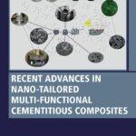 خرید و دانلود نسخه کامل کتاب Recent Advances in Nano-Tailored Multi-Functional Cementitious Composites