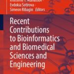 خرید و دانلود نسخه کامل کتاب Recent Contributions to Bioinformatics and Biomedical Sciences and Engineering