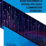 خرید و دانلود نسخه کامل کتاب Recent Developments in Artificial Intelligence and Communication Technologies