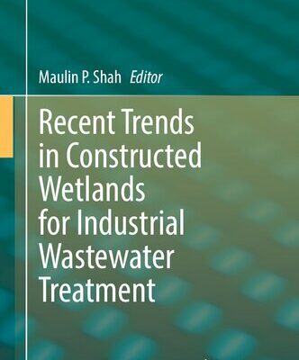 خرید و دانلود نسخه کامل کتاب Recent Trends in Constructed Wetlands for Industrial Wastewater Treatment