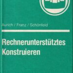 خرید و دانلود نسخه کامل کتاب Rechnerunterstütztes Konstruieren