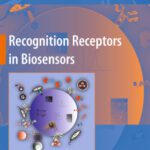 خرید و دانلود نسخه کامل کتاب Recognition Receptors in Biosensors
