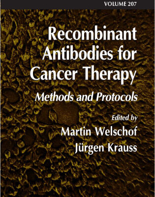 خرید و دانلود نسخه کامل کتاب Recombinant Antibodies for Cancer Therapy: Methods and Protocols (Methods in Molecular Biology Vol 207)