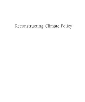 خرید و دانلود نسخه کامل کتاب Reconstructing Climate Policy: Beyond Kyoto