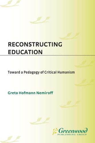 خرید و دانلود نسخه کامل کتاب Reconstructing Education: Toward a Pedagogy of Critical Humanism_68f75fe92fa70.jpeg خرید و دانلود نسخه کامل کتاب Reconstructing Education: Toward a Pedagogy of Critical Humanism