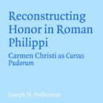 خرید و دانلود نسخه کامل کتاب Reconstructing Honor in Roman Philippi: Carmen Christi as Cursus Pudorum (Society for New Testament Studies Monograph Series)