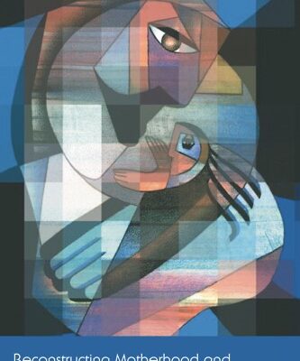 خرید و دانلود نسخه کامل کتاب Reconstructing Motherhood and Disability in the Age of Perfect Babies