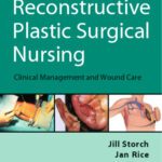 خرید و دانلود نسخه کامل کتاب Reconstructive Plastic Surgical Nursing: Clinical Management and Wound Care