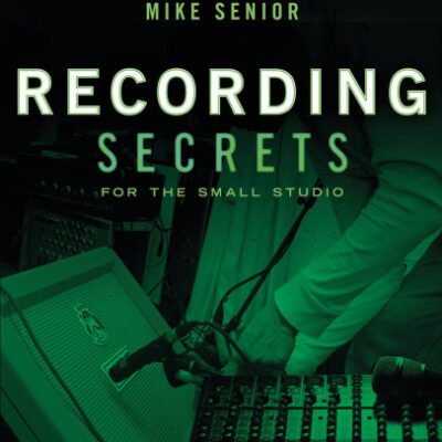 خرید و دانلود نسخه کامل کتاب Recording Secrets for the Small Studio