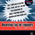 خرید و دانلود نسخه کامل کتاب Recording Tips for Engineers, Third Edition: For cleaner, brighter tracks (Mastering Music)