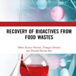 خرید و دانلود نسخه کامل کتاب Recovery of Bioactives from Food Wastes