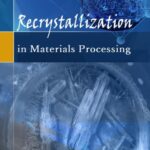 خرید و دانلود نسخه کامل کتاب Recrystallization in Materials Processing