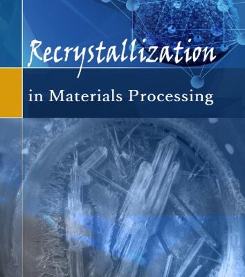 خرید و دانلود نسخه کامل کتاب Recrystallization in Materials Processing