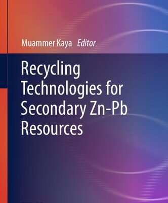 خرید و دانلود نسخه کامل کتاب Recycling Technologies for Secondary Zn-Pb Resources