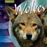 خرید و دانلود نسخه کامل کتاب Red Wolves: And Then There Were (Almost) None (America’s Animal Comebacks)