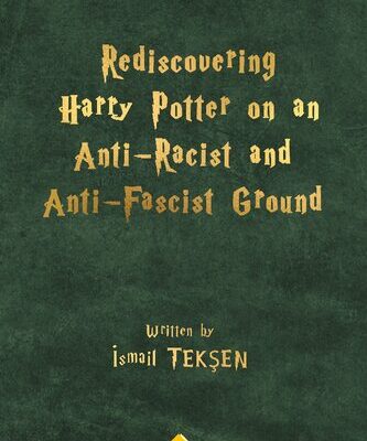 خرید و دانلود نسخه کامل کتاب Rediscovering Harry Potter on an Anti-Racist and Anti-Fascist Ground