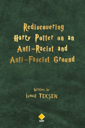 خرید و دانلود نسخه کامل کتاب Rediscovering Harry Potter on an Anti-Racist and Anti-Fascist Ground_68deb33d32e87.jpeg خرید و دانلود نسخه کامل کتاب Rediscovering Harry Potter on an Anti-Racist and Anti-Fascist Ground