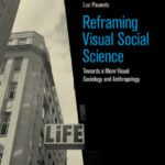 خرید و دانلود نسخه کامل کتاب Reframing Visual Social Science: Towards a More Visual Sociology and Anthropology